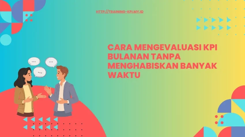 Kenapa Evaluasi Bulanan Penting