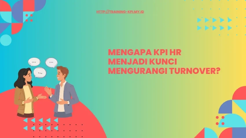 Hubungan KPI HR dan Turnover
